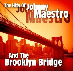 Brooklyn Bridge vinyl record memories, The Johnny Maestro Story.