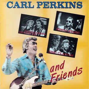 "Carl Perkins and Friends," the greatest rockabilly night of all-time, recorded in London in 1985 with the legends of Rock & Roll who admired him and followed his music style, George Harrison, Ringo Starr, Dave Edmunds, Lee Rocker, Eric Clapton and Rosanne Cash.