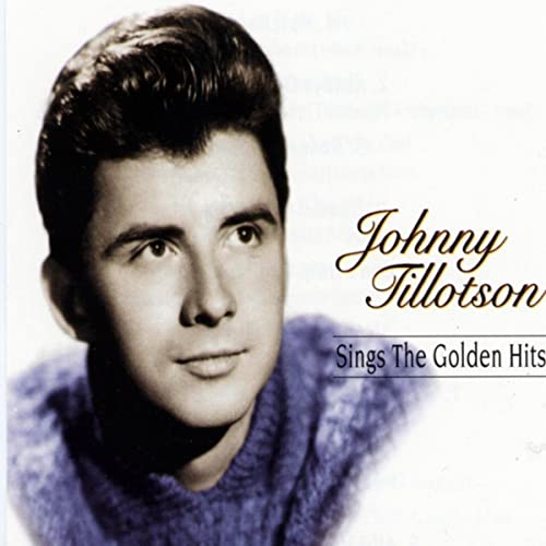 Golden hits of Johnny Tillotson, Why Do I Love You So.