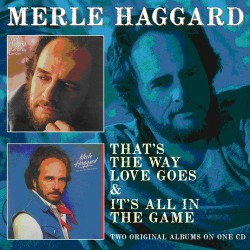That's The Way Love Goes was a #1 song for both Johnny Rodriguez and Merle Haggard, ten years apart. Haggard's version possesses a trace of sadness that somehow becomes uplifting mainly because of his masterful delivery of words and this duet with Jewel is solid gold.