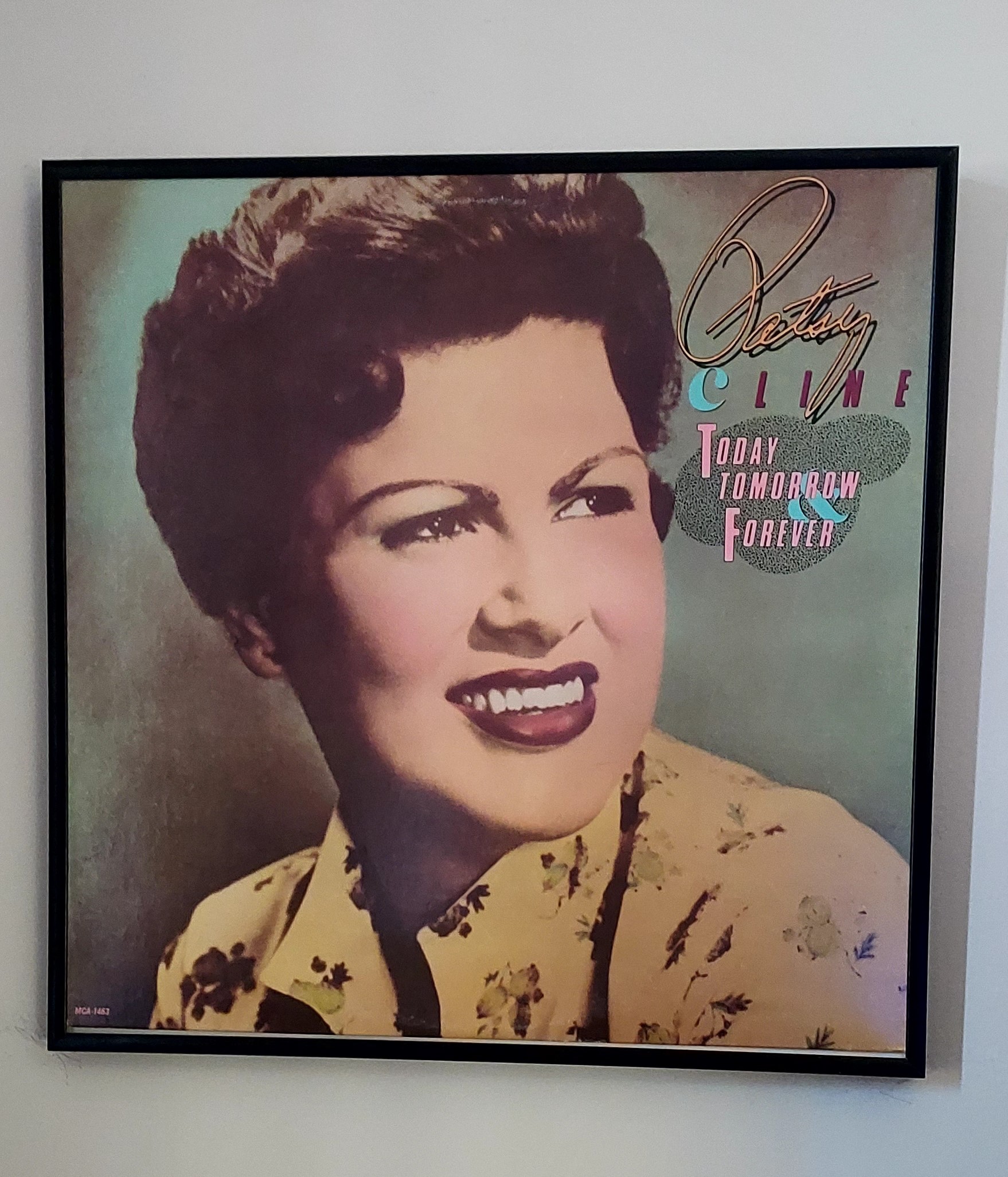 Patsy Cline original 1985 release titled Today, Tomorrow & Forever...