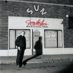 Jerry Lee Lewis, Last Man Standing at Sun Records.