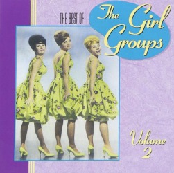 The Best of The Girl Groups, Vol 2 at Vinyl Record Memories.
