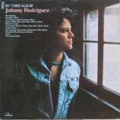 Johnny Rodriguez album titled My Third Album was his first album released in 1974 and the first one I purchased new.