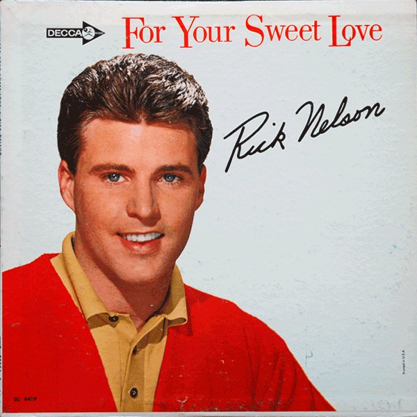 An original Ricky Nelson 1963 Decca Album For Your Sweet Love, DL 4419 purchased new.