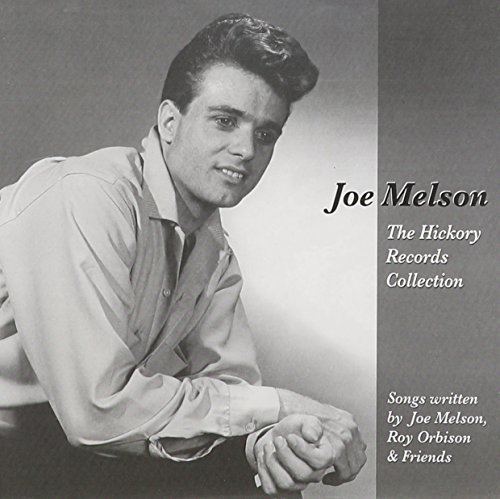 Joe Melson is the co-writer of Only The Lonely and other Roy Orbison hits.