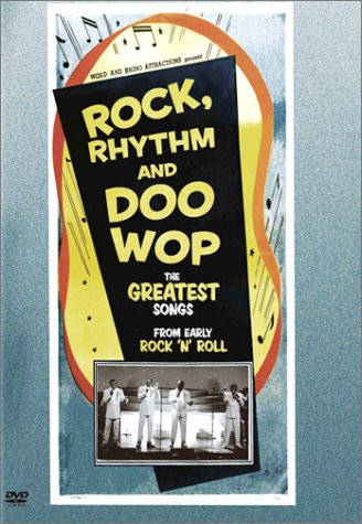 Rock Rhythm & Doo Wop: The Greatest Songs From Early Rock N Roll.