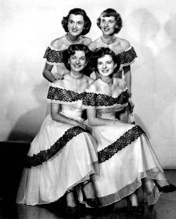 The Chordettes - Lynn Evans, Janet Ertel, Carol Buschmann and Margie Needham.