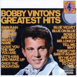 Most do not know that Blue Velvet was actually a cover song and Bobby Vinton's first #1 song.